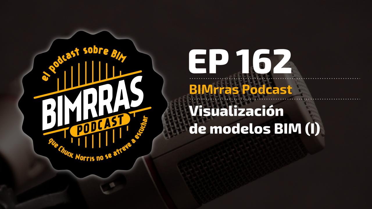 Carátula episodio 162 Visualización de modelos BIM