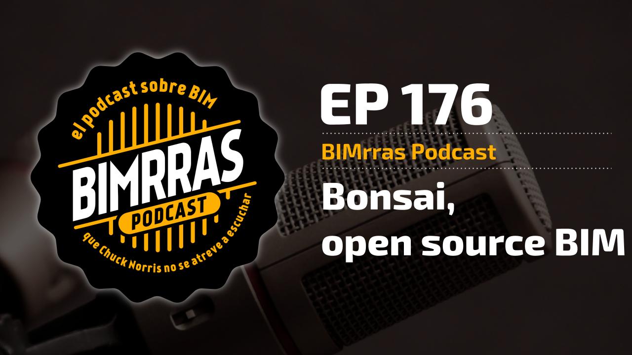 Carátula episodio 176 Bonsai, opensource BIM with Dion Moult